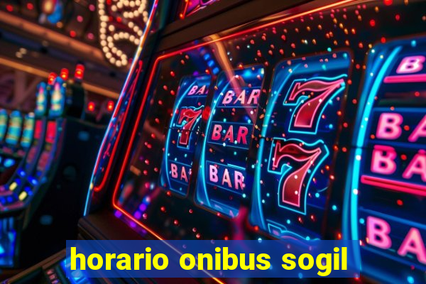 horario onibus sogil
